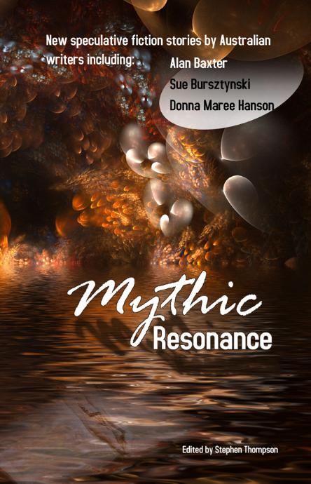 Mythic Resonance edited by Stephen Thompson